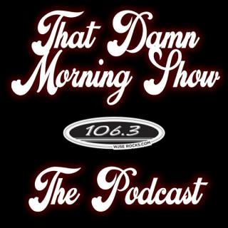 That Damn Morning Show Podcast