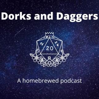 Dorks And Daggers: A Dungeons And Dragons Podcast