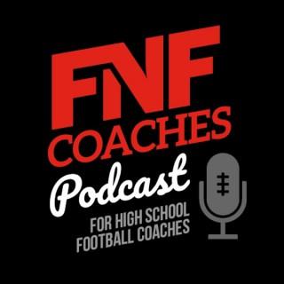 The FNF Coaches Talk Podcast
