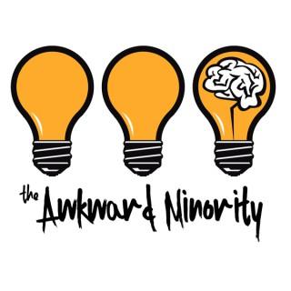 The Awkward Minority Podcast