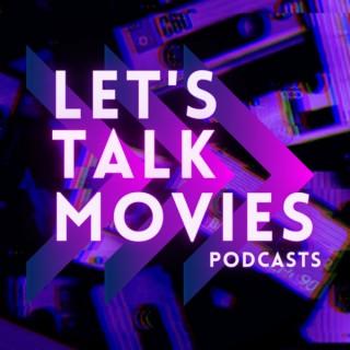 Let's Talk Movies Podcasts