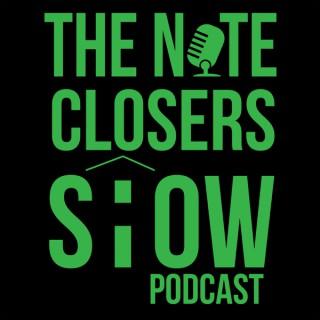 The Note Closers Show Podcast Vol. 1