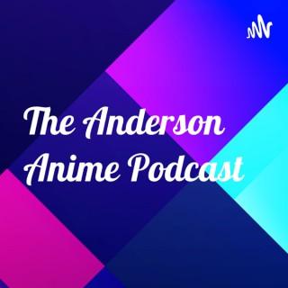 The Anderson Anime Podcast