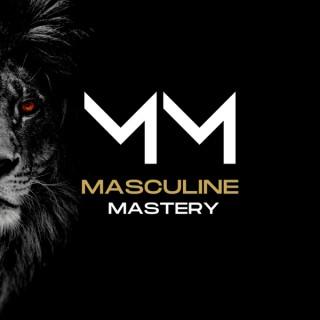 Masculine Mastery