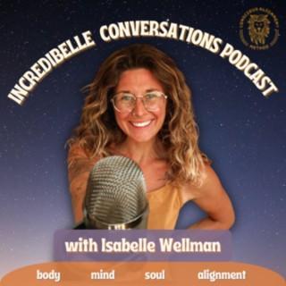Incredibelle Conversations Podcast
