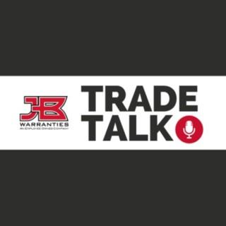 Trade Talk with JB Warranties