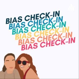 Bias Check-In