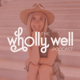 The Wholly Well Podcast