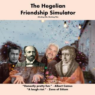 The Hegelian Friendship Simulator