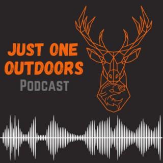 The Just One Outdoors Podcast