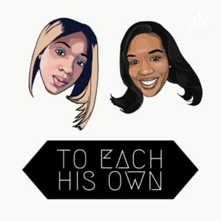 To Each His Own 215 Podcast