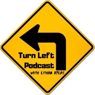 Turn Left Podcast