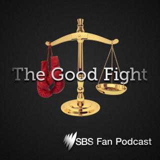 The Good Fight: SBS Fan Podcast