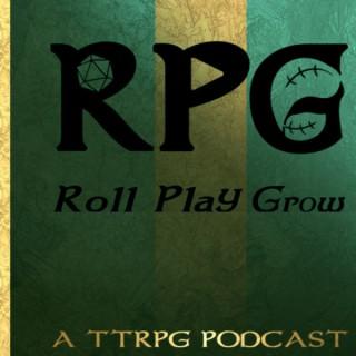 Roll Play Grow: A TTRPG Business Podcast