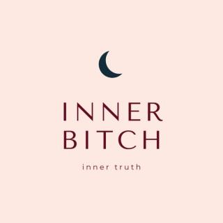 Inner Bitch Inner Truth