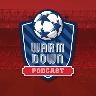 The Warm Down Manchester United Podcast