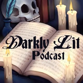 Darkliy Lit Podcast