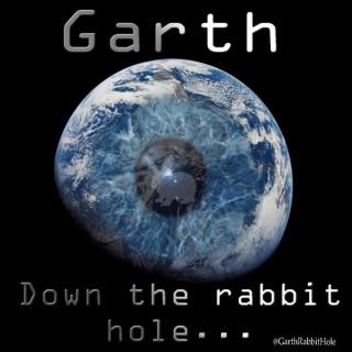 Garth Down the Rabbit Hole