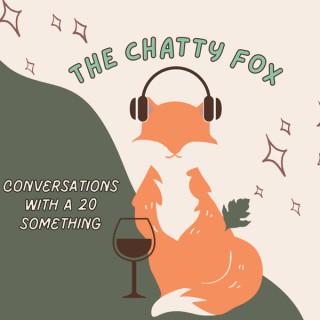 The Chatty Fox: Conversations With a 20 Something