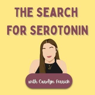The Search For Serotonin