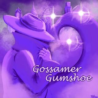 The Gossamer Gumshoe