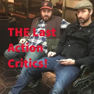 THE Last Action Critics!