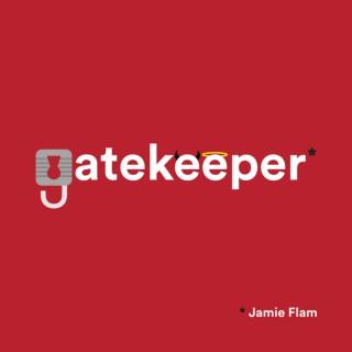 Gatekeeper with Jamie Flam