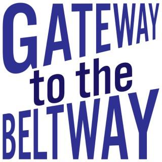 Gateway to the Beltway