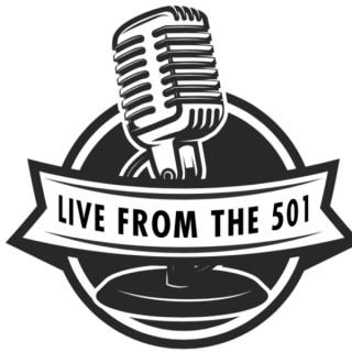 Live From The 501 Podcast