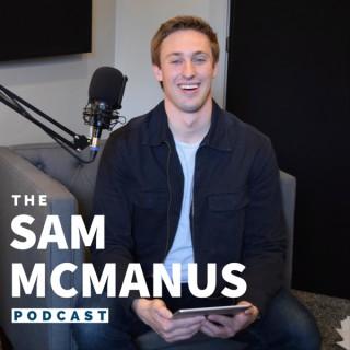 The Sam McManus Podcast