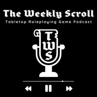 The Weekly Scroll TTRPG Podcast
