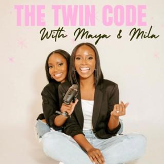 The Twin Code with Maya & Mila