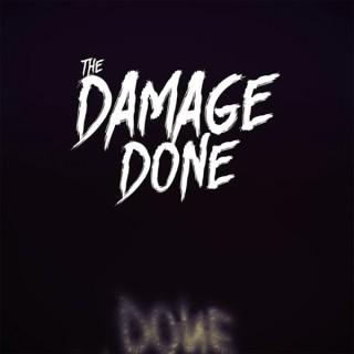 The Damage Done Podcast
