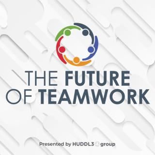 The Future Of Teamwork