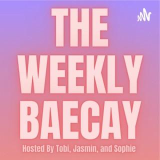 The Weekly Baecay