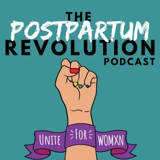 The Postpartum Revolution