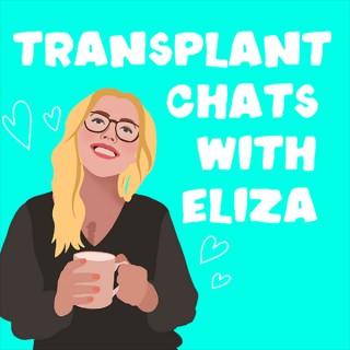 Transplant Chats With Eliza