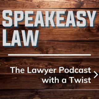 Speakeasy Law