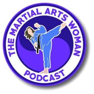 The Martial Arts Woman Podcast