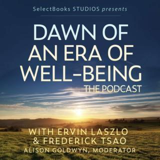 Dawn of an Era of Well-Being: The Podcast