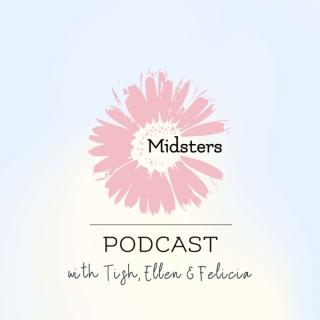 The Midsters Podcast -  Friendship & Midlife
