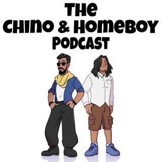 The Chino & Homeboy Podcast