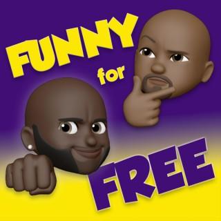 FUNNY FOR FREE