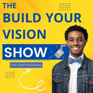 Build Your Vision Show with Clee Davis