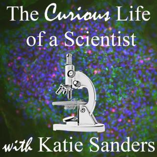 The Curious Life of a Scientist