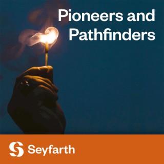 Pioneers and Pathfinders