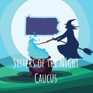 Sisters of the Night Caucus
