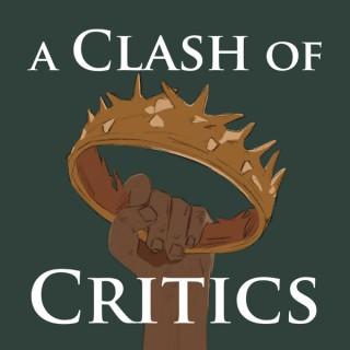A Clash of Critics - Scholarly Criticism About A Song of Ice and Fire