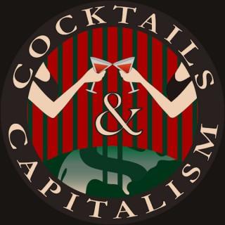 Cocktails & Capitalism