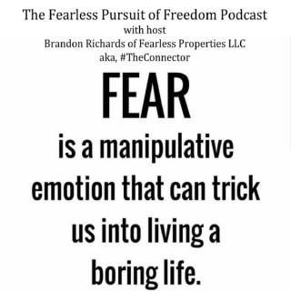 The Fearless Pursuit Of Freedom Podcast